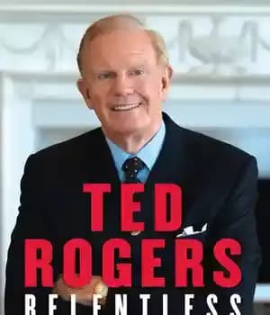 دانلود کتاب Relentless: The True Story of the Man Behind Rogers Communications – Relentless: The True Story of the Man…
