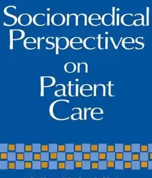 دانلود کتاب Sociomedical Perspectives on Patient Care – دیدگاه های اجتماعی پزشکی در مورد مراقبت از بیمار