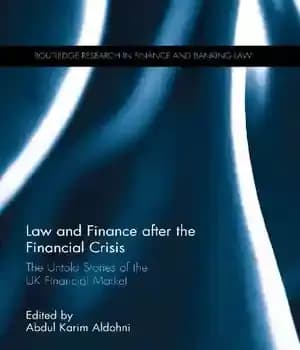 دانلود کتاب Law and Finance after the Financial Crisis: The Untold Stories of the UK Financial Market – قانون و…