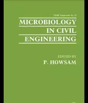 دانلود کتاب Microbiology in civil engineering : proceedings of the Federation of European Microbiological Societies Symposium held at … Cranfield…