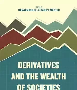 دانلود کتاب Derivatives and the Wealth of Societies – مشتقات و ثروت جوامع