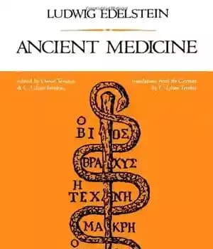 دانلود کتاب Ancient Medicine: Selected Papers of Ludwig Edelstein – پزشکی باستان: مقالات منتخب لودویگ ادلشتاین