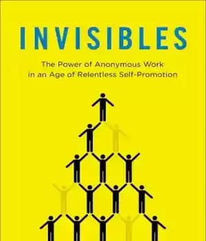 دانلود کتاب Invisibles: celebrating the unsung heroes of the workplace – نامرئی ها: تجلیل از قهرمانان گمنام محل کار