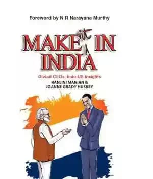 دانلود کتاب Make it in India: Global CEOs, Indo-US Insights – آن را در هند بسازید: مدیران عامل جهانی، Indo-US…