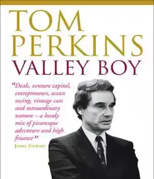 دانلود کتاب Valley Boy: Adventures of the Renowned Venture Capitalist, Silicon Valley Entrepreneur and One of the World’s Most Successful…