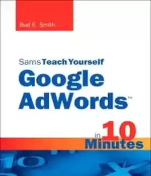 دانلود کتاب Sams Teach Yourself Google AdWords in 10 Minutes – سامز در 10 دقیقه به خود گوگل ادوردز بیاموزید