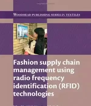 دانلود کتاب Fashion Supply Chain Management Using Radio Frequency Identification (Rfid) Technologies – مدیریت زنجیره تامین مد با استفاده از…