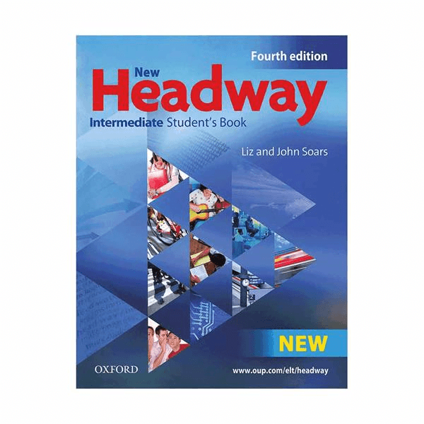 New Headway Intermediate Fourth Edition نیو هدوی ویرایش چهارم