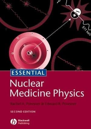 دانلود کتاب Rachel A Powsner Edward R Powsner Essential Nuclear Medicine Physics