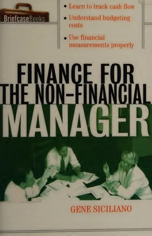 کتاب مدیریت مالی برای مدیران غیرمالی (Finance for Non-Financial Managers) نسخه انگلیسی PDF | جین سیلیکانو