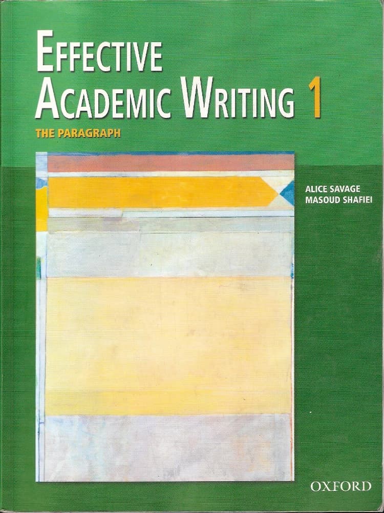 کتاب نوشتن آکادمیک موثر ۱ (Effective Academic Writing 1) نسخه انگلیسی PDF | آلیس سوج و مسعود شفیع