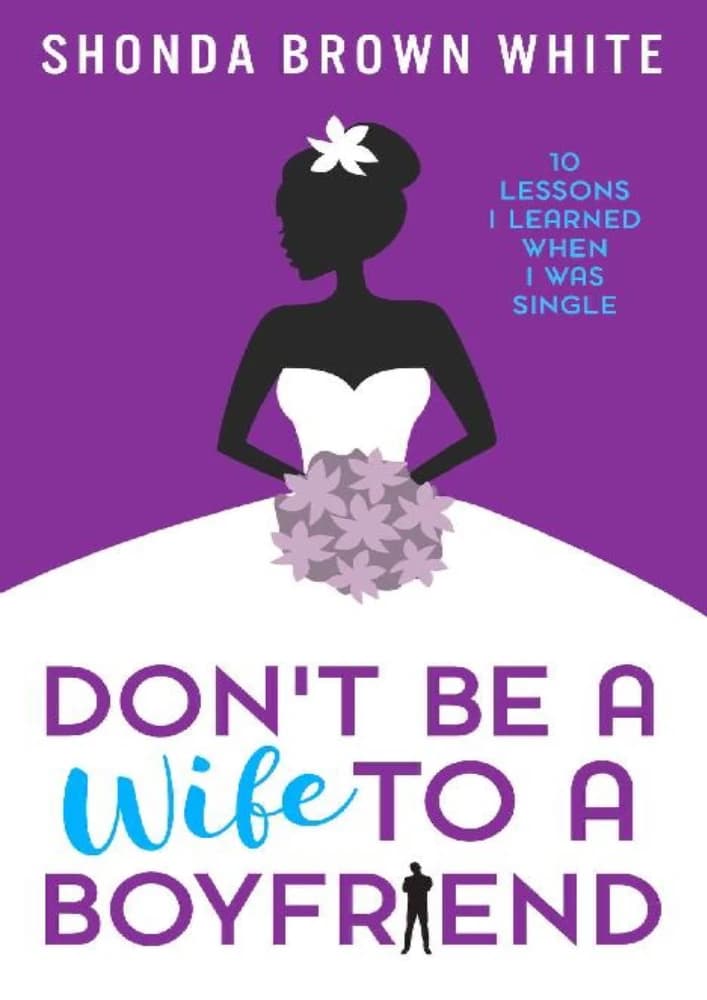 کتاب همسر دوست پسر بودن را رها کن (Don’t Be a Wife to a Boyfriend) نسخه انگلیسی PDF | شاندا براون وایت