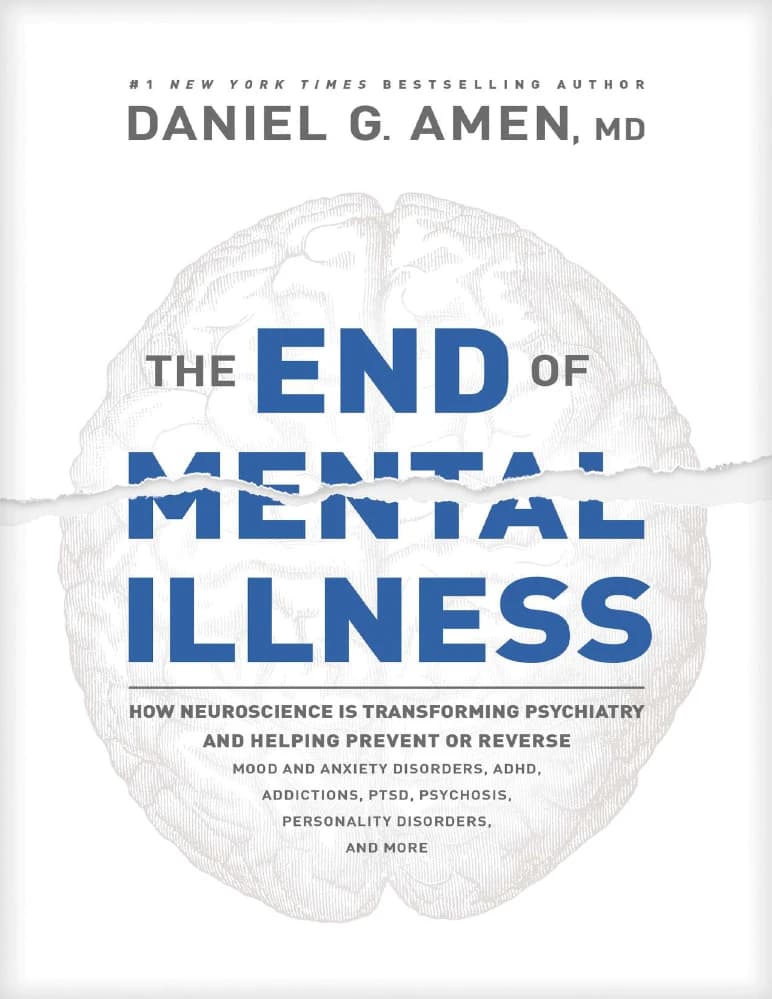 کتاب پایان بیماری روانی (The End of Mental Illness) نسخه انگلیسی PDF | دانیل جی. امین