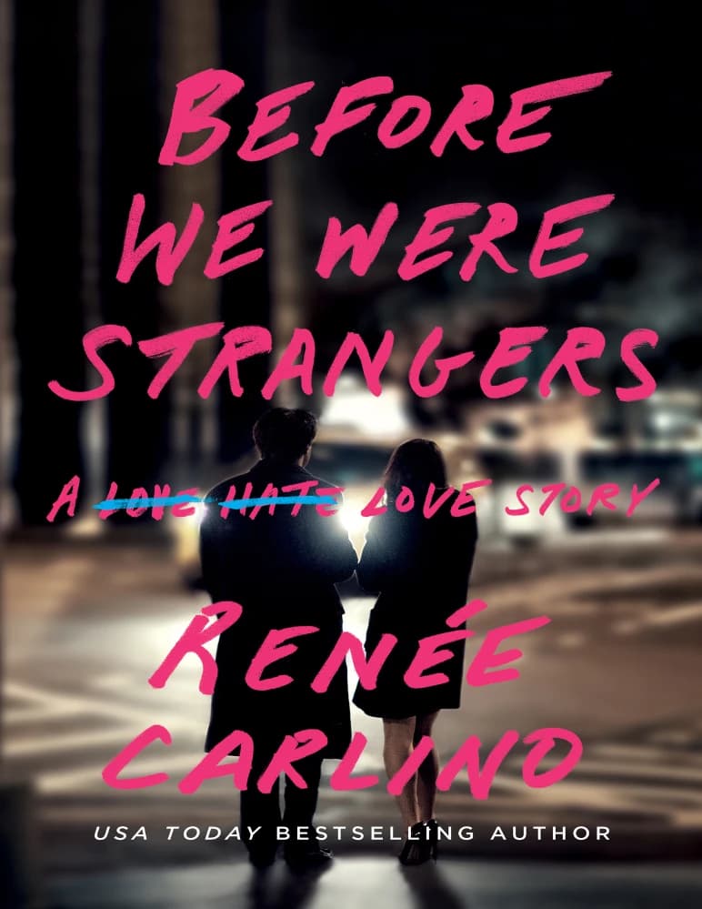 کتاب قبل از اینکه غریبه باشیم (Before We Were Strangers) نسخه انگلیسی PDF | رنه کارلینو