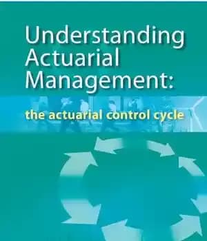دانلود کتاب Understanding Actuarial Management: The Actuarial Control Cycle – درک مدیریت اکچوئری: چرخه کنترل اکچوئری