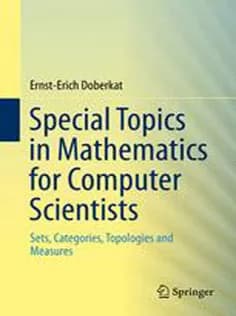 دانلود کتاب Special Topics in Mathematics for Computer Scientists: Sets, Categories, Topologies and Measures