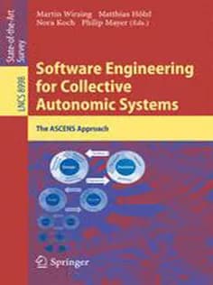 دانلود کتاب Software Engineering for Collective Autonomic Systems: The ASCENS Approach