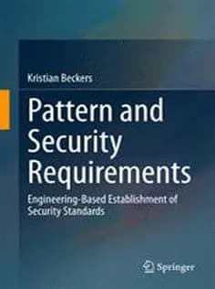 دانلود کتاب Pattern and Security Requirements: Engineering-Based Establishment of Security Standards