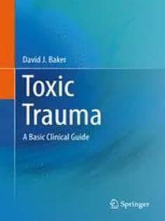 دانلود کتاب Toxic Trauma: A Basic Clinical Guide