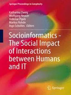دانلود کتاب Socioinformatics – The Social Impact of Interactions Between Humans and IT