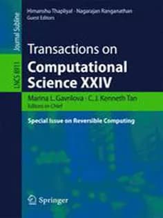 دانلود کتاب Transactions on Computational Science XXIV: Special Issue on Reversible Computing