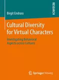 دانلود کتاب Cultural Diversity for Virtual Characters: Investigating Behavioral Aspects Across Cultures