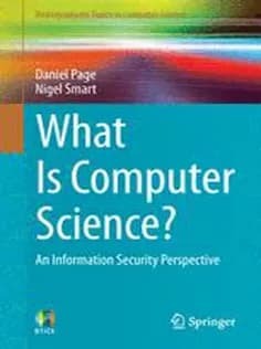 دانلود کتاب What Is Computer Science?: An Information Security Perspective