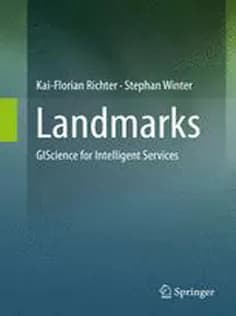 دانلود کتاب Landmarks: GIScience for Intelligent Services