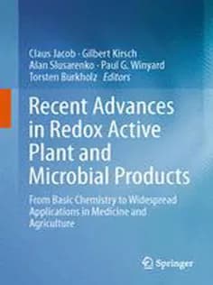 دانلود کتاب Recent Advances in Redox Active Plant and Microbial Products: From Basic Chemistry to Widespread Applications in Medicin