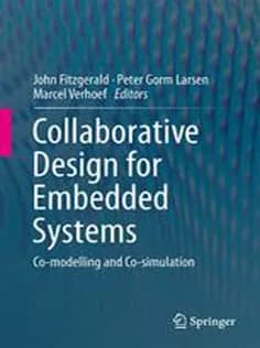 دانلود کتاب Collaborative Design for Embedded Systems: Co-modelling and Co-simulation