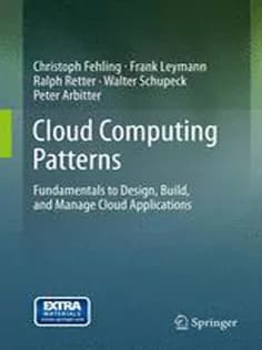 دانلود کتاب Cloud Computing Patterns: Fundamentals to Design, Build, and Manage Cloud Applications