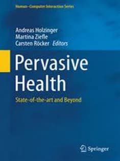 دانلود کتاب Pervasive Health: State-of-the-art and Beyond