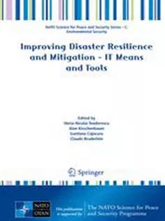 دانلود کتاب Improving Disaster Resilience and Mitigation – IT Means and Tools