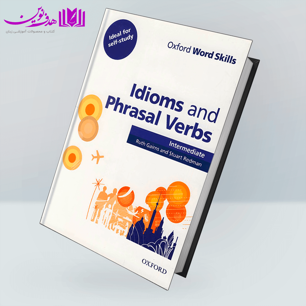 کتاب Oxford Word Skills Idioms and Phrasal Verbs Intermediate