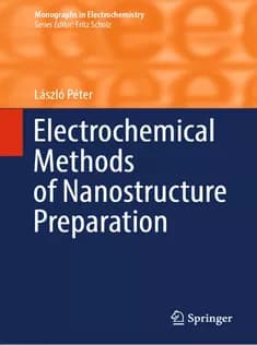 دانلود کتاب Electrochemical Methods of Nanostructure Preparation