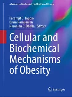 دانلود کتاب Cellular and Biochemical Mechanisms of Obesity