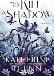 To Kill a Shadow