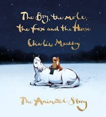 The Boy the Mole the Fox and the Horse The Animated Story
