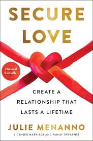 Secure Love Create a Relationship That Lasts a Lifetime