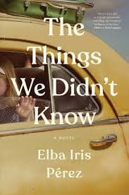 The Things We Didnt Know