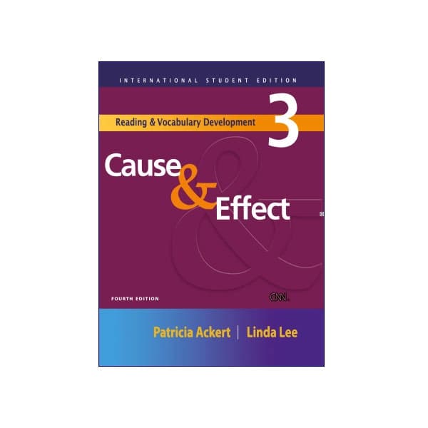 Reading and Vocabulary Development 3: Cause and Effects 4th Edition