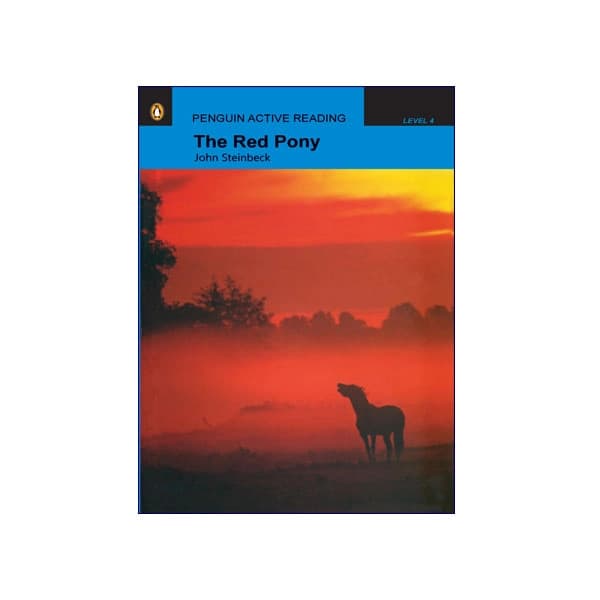 Penguin Active Reading. Level 4: The Red Pony