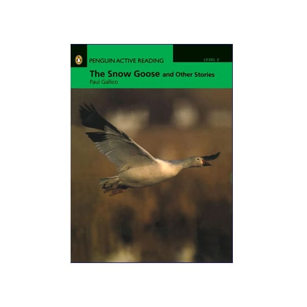Penguin Active Reading Level 3 The Snow Goose and Other Stories