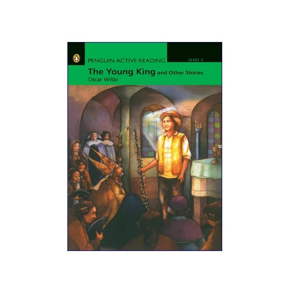 Penguin Active Reading Level 3 The Young King and Other Stories
