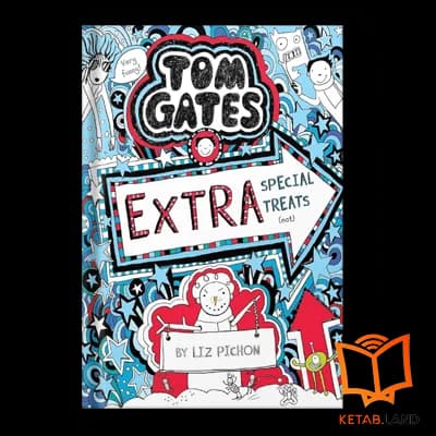 کتاب Tom Gates 6: Extra Special Treats