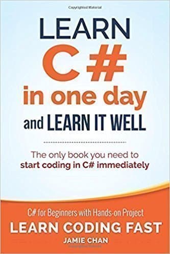 کتاب Learn C# in One Day and Learn It Well: C# for Beginners with Hands-on Project