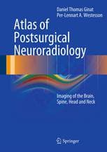 Atlas of Postsurgical Neuroradiology: Imaging of the Brain, Spine, Head, and Neck