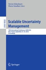 Scalable Uncertainty Management: 10th International Conference, SUM 2016, Nice, France, September 21-23, 2016, Proceedings