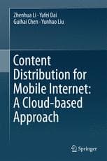 Content Distribution for Mobile Internet: A Cloud-based Approach