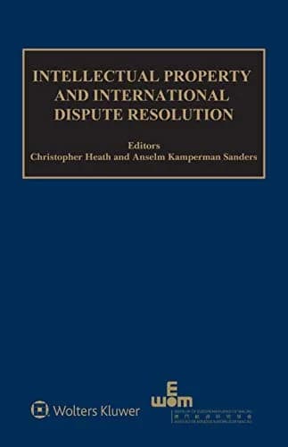 و دانلود نسخه کامل کتاب زبان اصلی Intellectual Property and International Dispute Resolution (Ieem and International Intellectual Property Law) Kindle Edition | دانلود کتاب خارجی